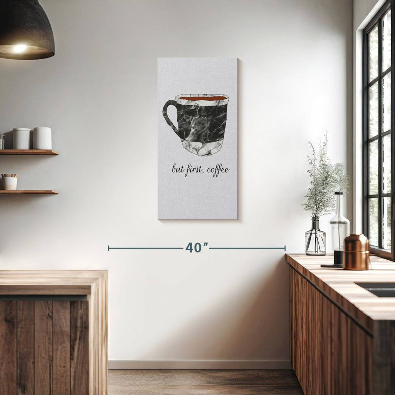 Coffee First Quote, 36" H x 18" W