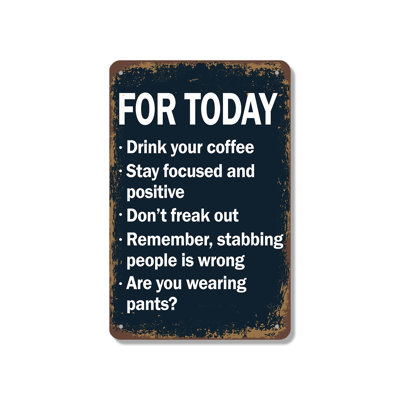For Today Stabbing People is Wrong 7 Inch x 10 Inch Aluminum Sign