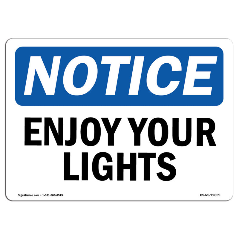 Enjoy Our Lights Sign