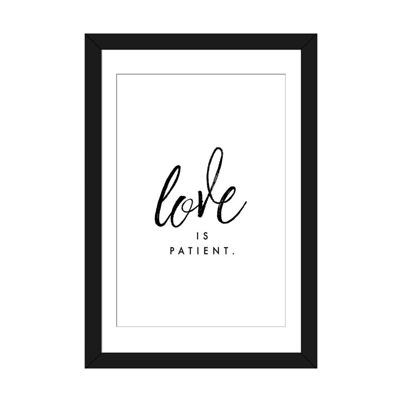 « love is patient », art textuel sur toile, H 24 po x l 16 po x P 1 po, Papier d'art encadré noir, Blanc