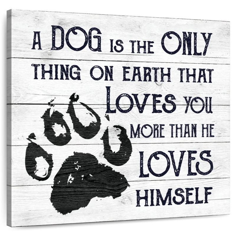Dog's Unconditional Love, 20" H x 20" W