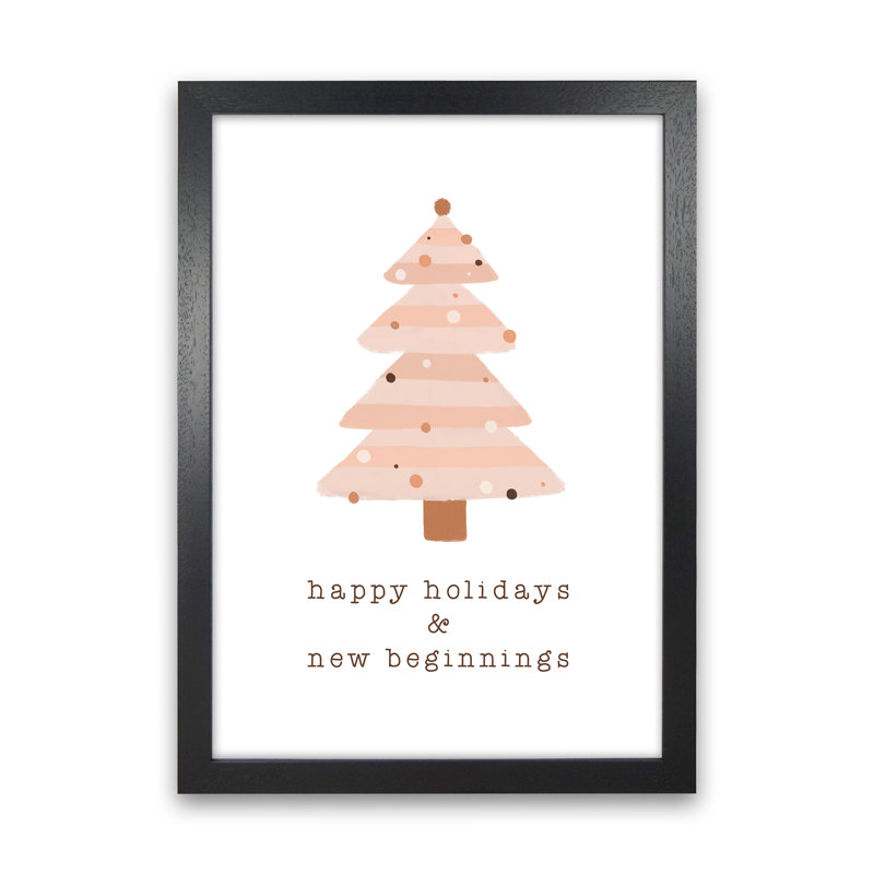Happy Holidays & New Beginnings By Orara - Print, Black Framed, 88cm H x 64cm W x 3cm D