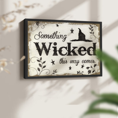 Something Wicked -Framed Print - Restickable