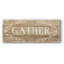 « Gather »-1910607215