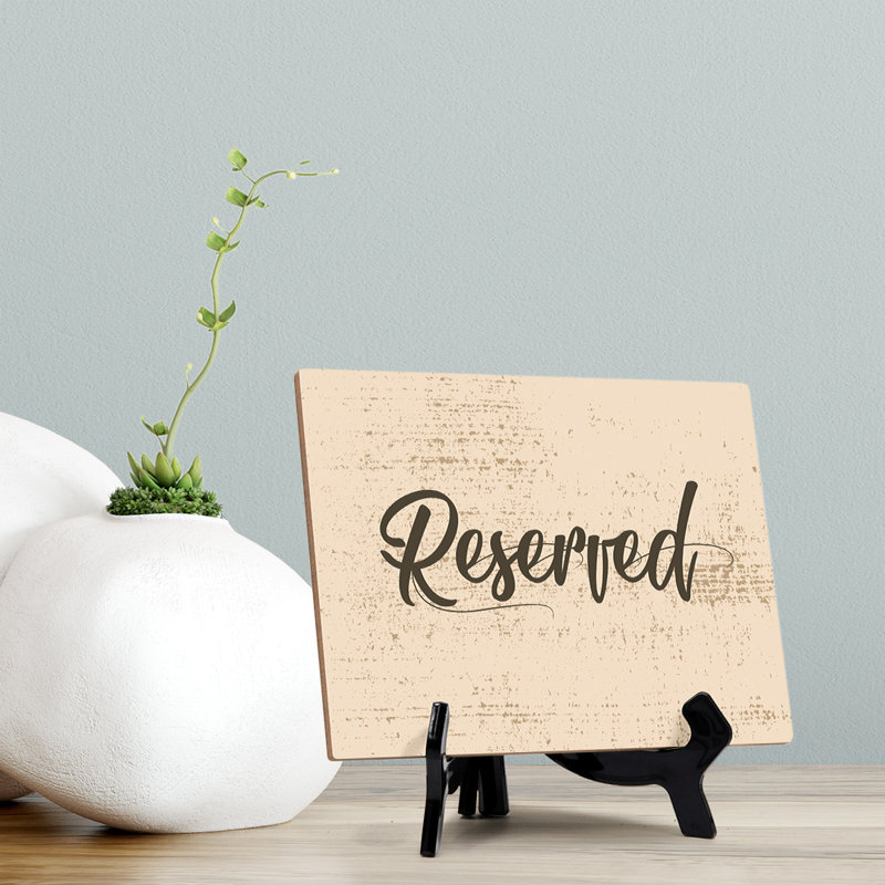 Reserved Table Or Counter Sign With Easel Stand, 6" X 8"