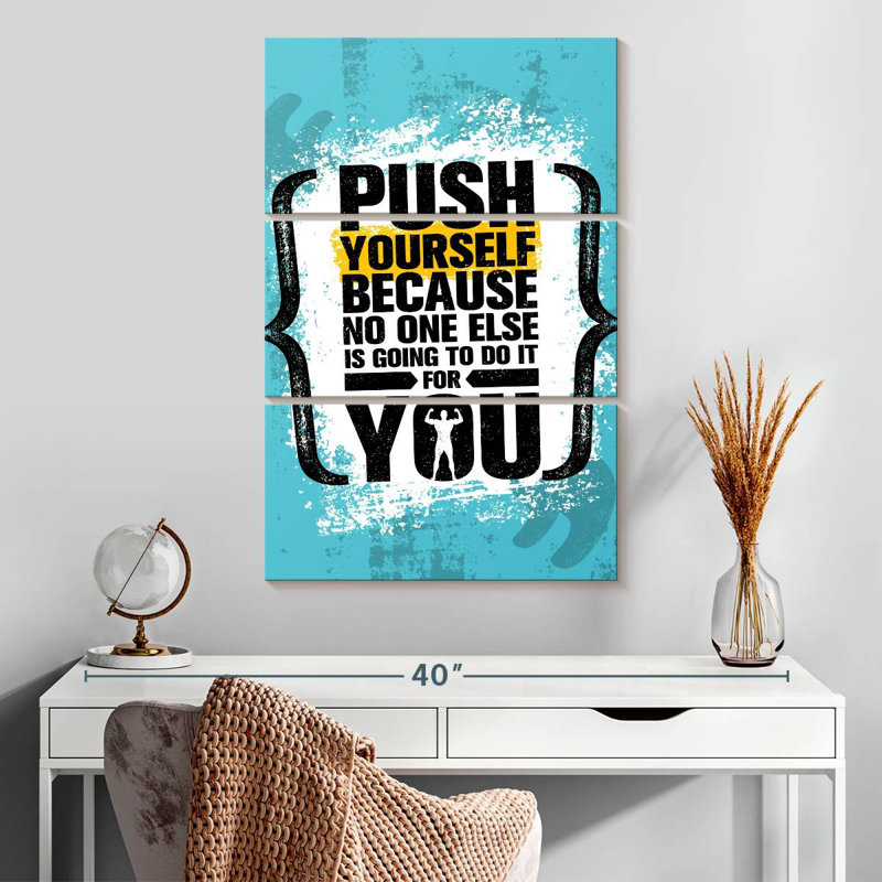 «Push Yourself», H 32 po x l 20 po