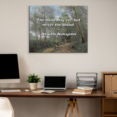 Artsy Quote "The mind may err, but never the ." By Atsushi Nakajima Gallery Wrapped Canvas