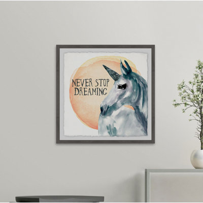 «Never Stop Dreaming», reproduction encadrée