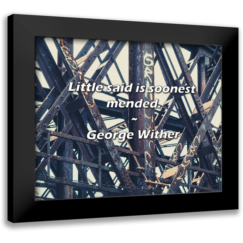 Citation de George Wither: «Little dit est bientôt réparé».