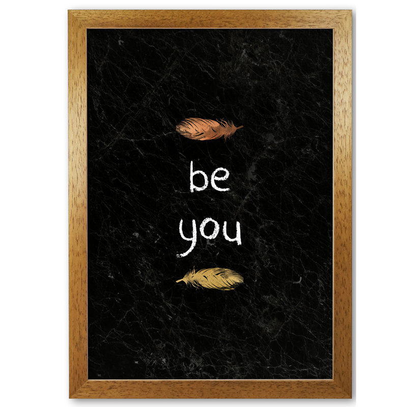 Be You Nursery Quote - Print, 30 cm H x 21 cm W x 5 cm D, Honey Oak Frame