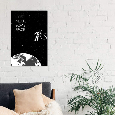 I Just Need Some Space - No Frame Print on Canvas