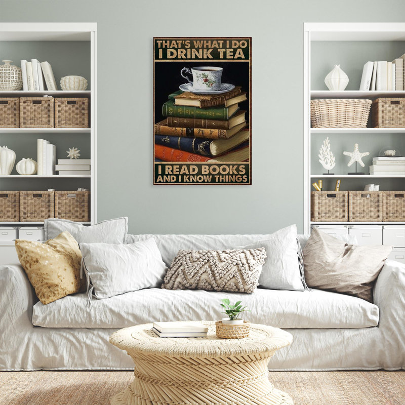 Shyla «I Drink Tea I Read», H 36 po x l 24 po x P 1,25 po