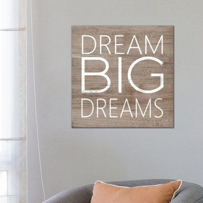 Dream Big Dreams by Jaxn Blvd. - Wrapped Canvas Gallery-Wrapped Canvas Giclée