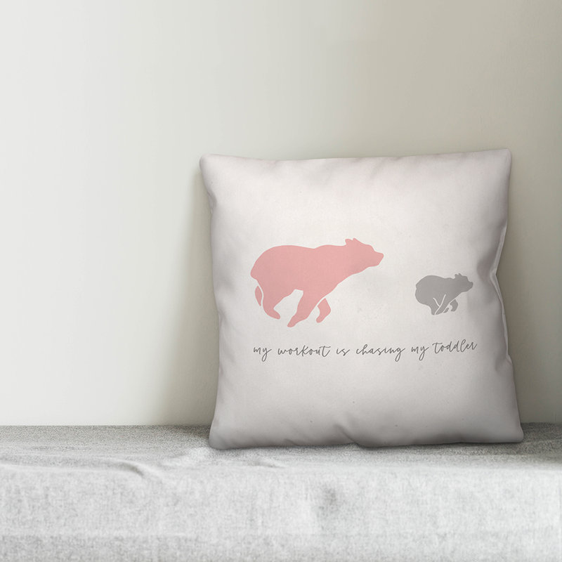  «My Workout Is Chassing My», coussin décoratif, 20 po x 20 po, Pas de bourre