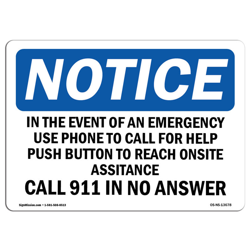In the Event of an Emergency Use Phone to Sign