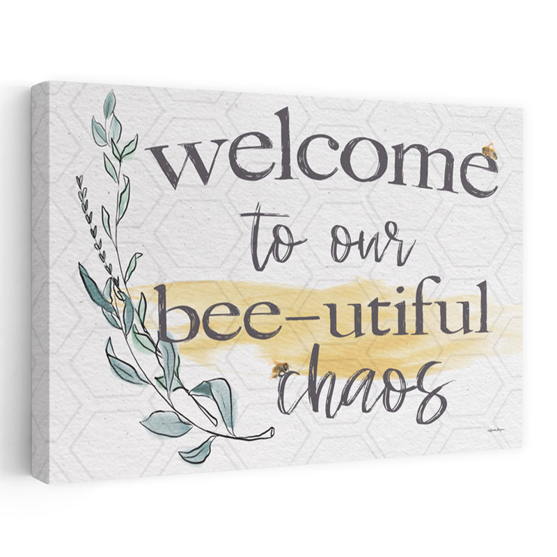 Welcome To Our Bee-Utorable Chaos, H 24 po x l 16 po