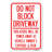 Do Not Block Driveway - Violators Will Be Towed Away At Vehicle Owner's Expense & Risk/24179-57160112