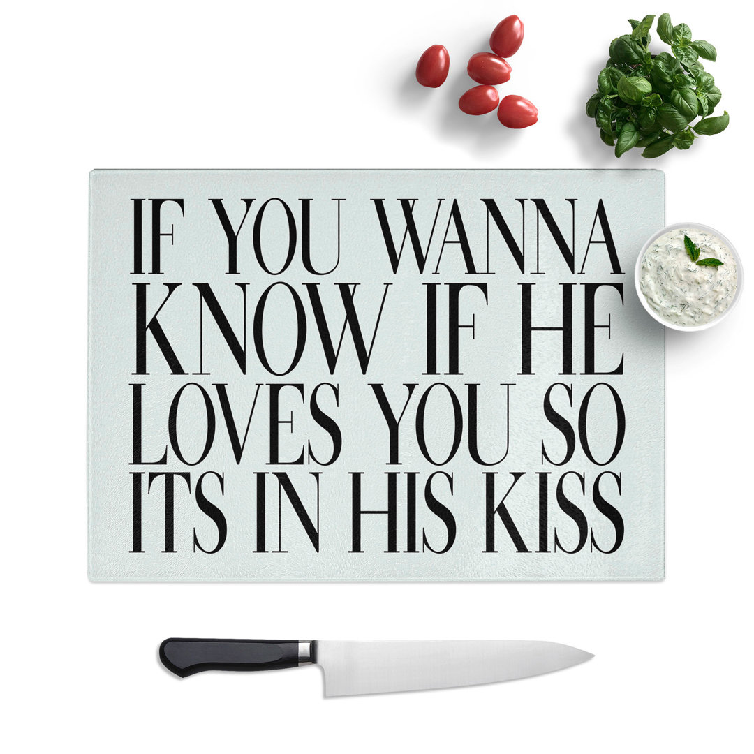 Its in His Kiss Typography Chopping Board