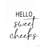 Hello Sweet Cheeks by lettered & lined-1238733567