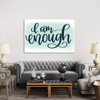 I Am Enough by Imperfect Dust - Wrapped Canvas Gallery-Wrapped Canvas Giclée