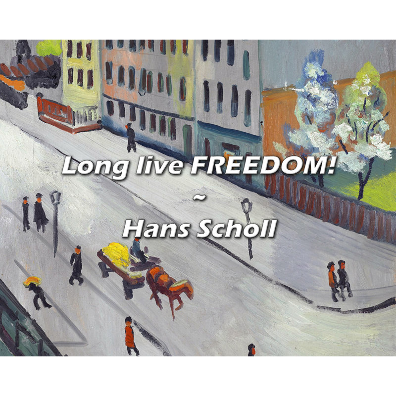 Citation artistique «Longue vie à la liberté! Toile tendue par Hans Scholl, H 33 po x l 48 po