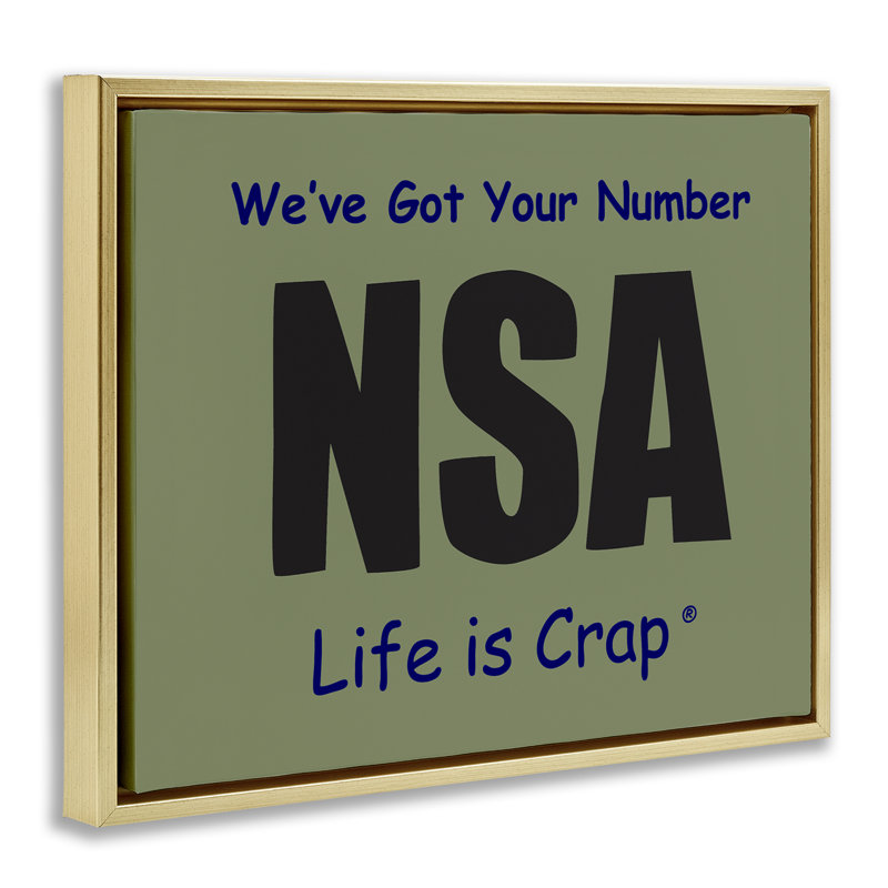 Got Your Number NSA, art mural sur toile flottante par LIC, Cadre flottant métallique doré, H 25 po x l 31 po