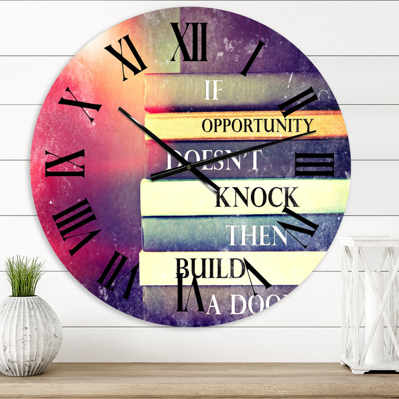 Horloge murale traditionnelle «If l'occasion ne frappe pas», Surdimensionné