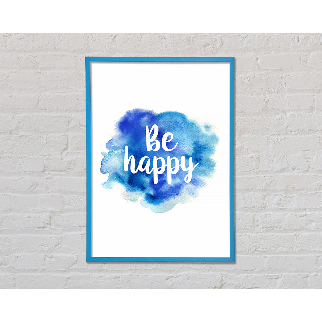 Be Happy 3 - Einzelne Bilderrahmen Kunstdrucke