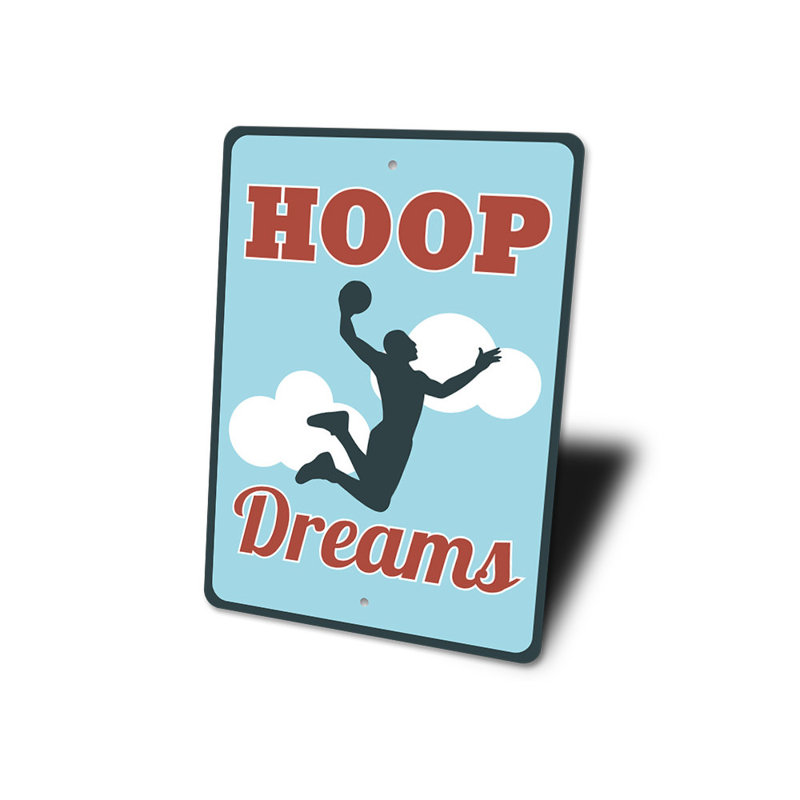Enseigne en aluminium Hoop Dreams, H 18 po x l 12 po x P 0,06 po