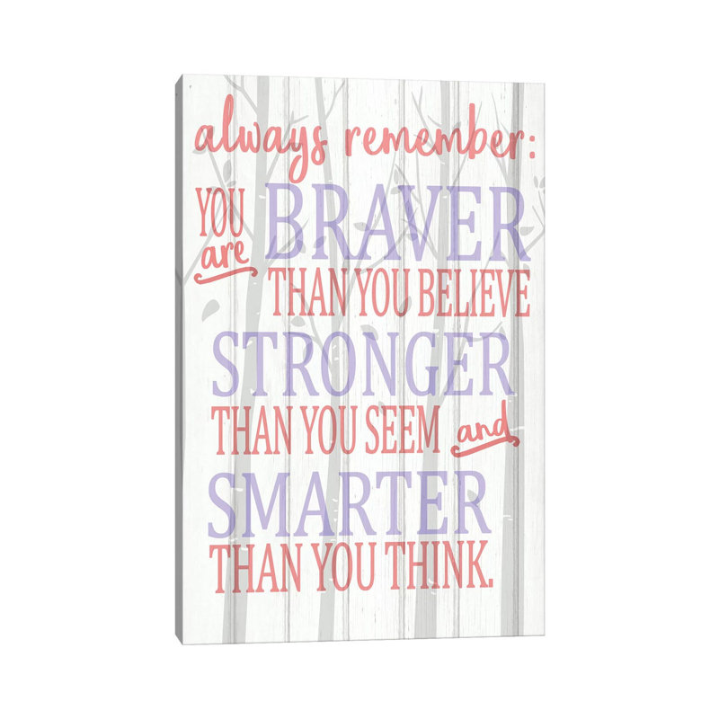 Always Remember You Are Pinks 1 Piece Wall Art on Canvas, 101.6cm H x 66.04cm W x 1.91cm D, Wrapped Canvas