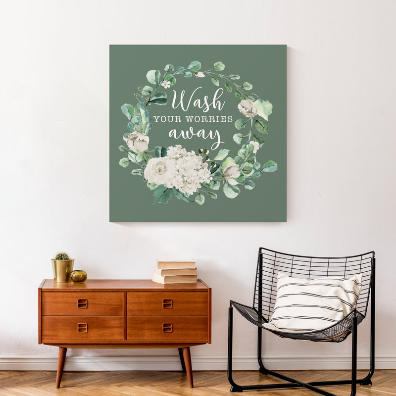 «Wash Your Worries Away» sur toile, H 30 po x l 30 po x P 1,25 po