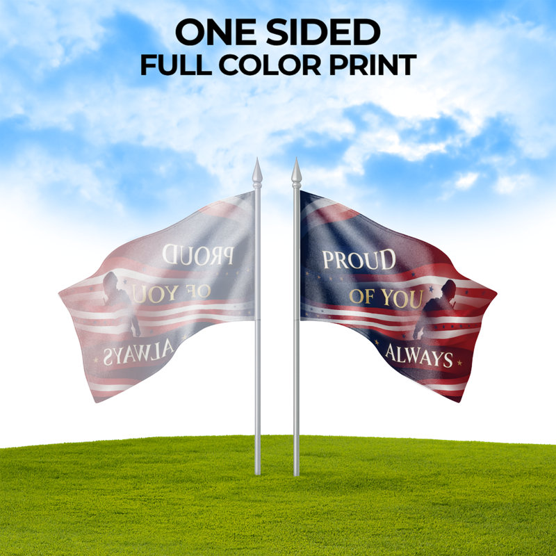 Drapeau extérieur Proud of You Always (3 x 5 pi) par - Polyester durable, résistant à la décoloration, bords nets, œillets en laiton - Drapeau imprimé HD War & Welcome Home - fabriqué aux États-Unis