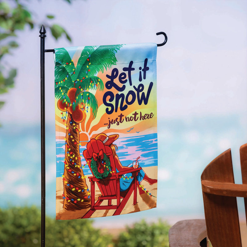 Drapeau de jardin en suède «Let it Snow Just Not Here»
