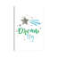 «Dream Big Green & Blue», reproduction d'art textuel-52839718-52839711-52839713