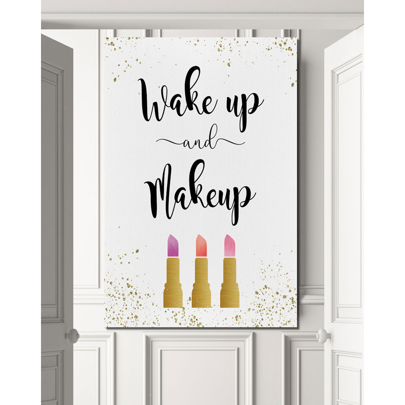 «Wake Up and Makquillage», art textuel, H 18 po x l 12 po x P 1,5 po, Toile tendue