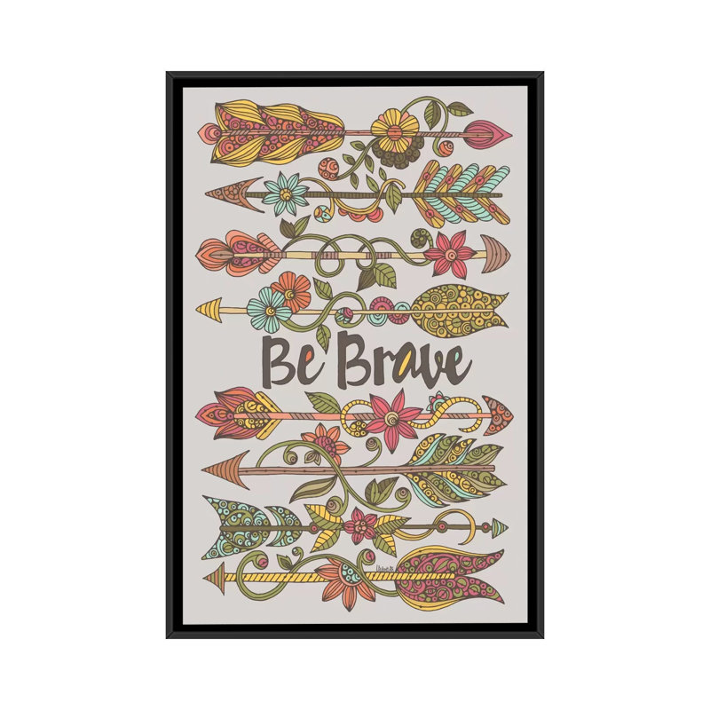 «Be Brave II», impression sur toile tendue, Toile avec cadre noir, H 48 po x l 32 po x P 1,5 po