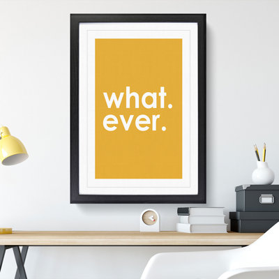 Whatever Yellow - Picture Frame Typography