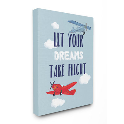 «Leist Fester Let Your Dreams Take Flight Airplanes», art sur toile