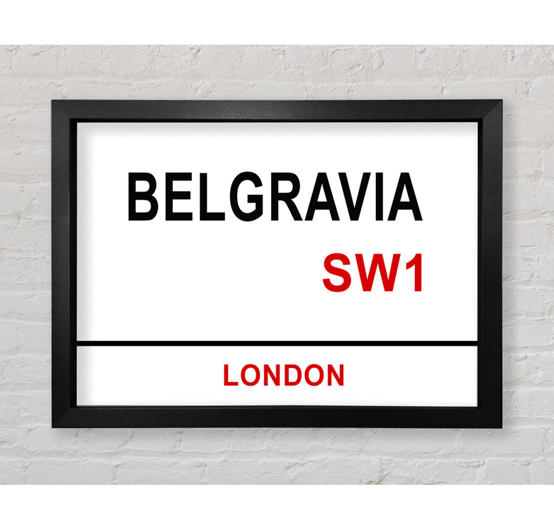 Belgravia Signs - Einzelne Bilderrahmen Kunstdrucke