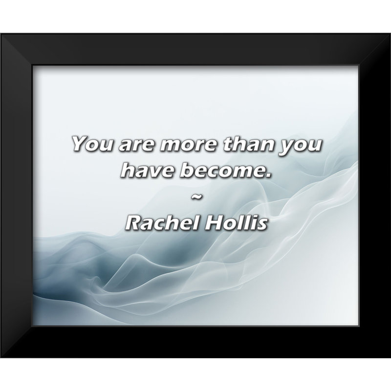 Rachel Hollis Citation: Vous êtes plus que vous ne l'êtes.