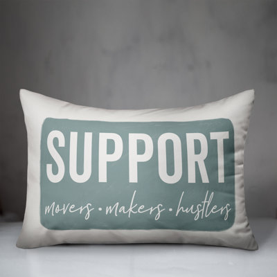 Support Movers Makers Hustlers Shakers Lumbar Pillow