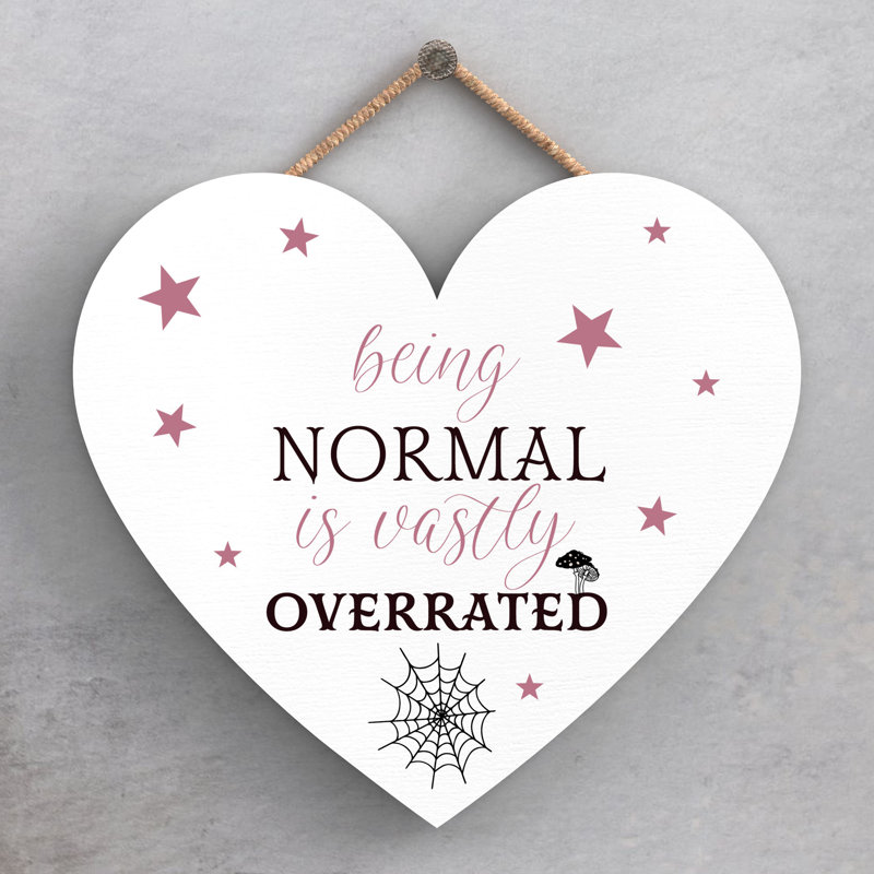 Witch Being Normal Wooden Heart Plaque, White, 16cm H x 17cm W x 0.9cm D