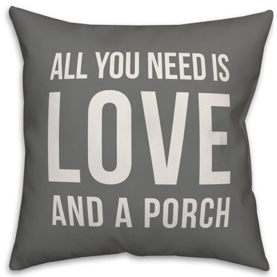  Coussin intérieur / extérieur All You Need is Love and a Porch