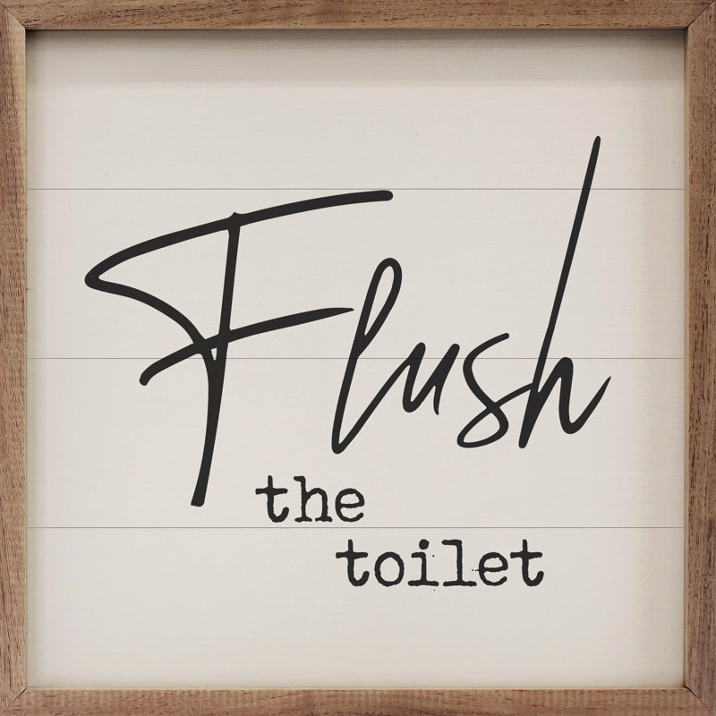 Series Flush The Toilet, H 24 po x P 24 po