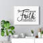 Walk By Faith 2 Corinthians 5:7 - Wrapped Canvas Print-481378900