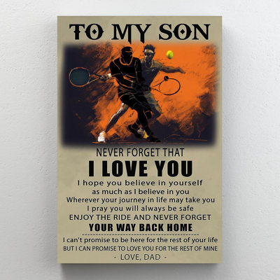 To My Son - 1 Piece Rectangle Graphic Art Print On " To My Son - 1 Piece Rectangle Graphic Art Print On Wrapped Canvas "