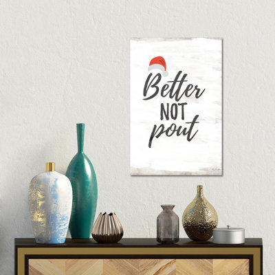 «Better Not Pout» - reproduction d'art murale - toile tendue