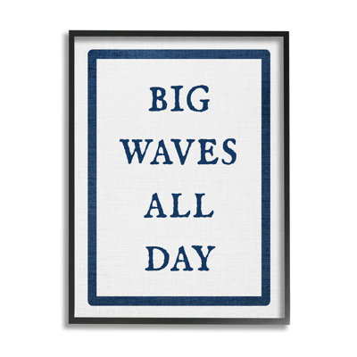 Bb-407-Framed " Big Waves All Day Phrase " by Lil' Rue