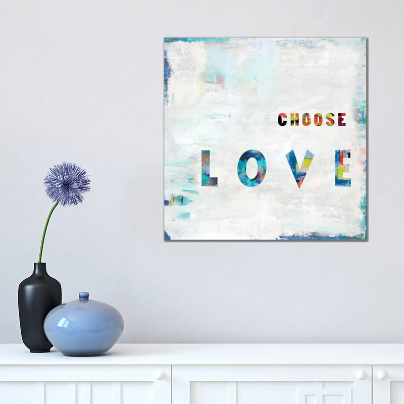 Choose Love In Color by Jamie MacDowell - Wrapped Canvas Gallery-Wrapped Canvas Giclée, 45.72 cm H x 45.72 cm W x 1.91 cm D