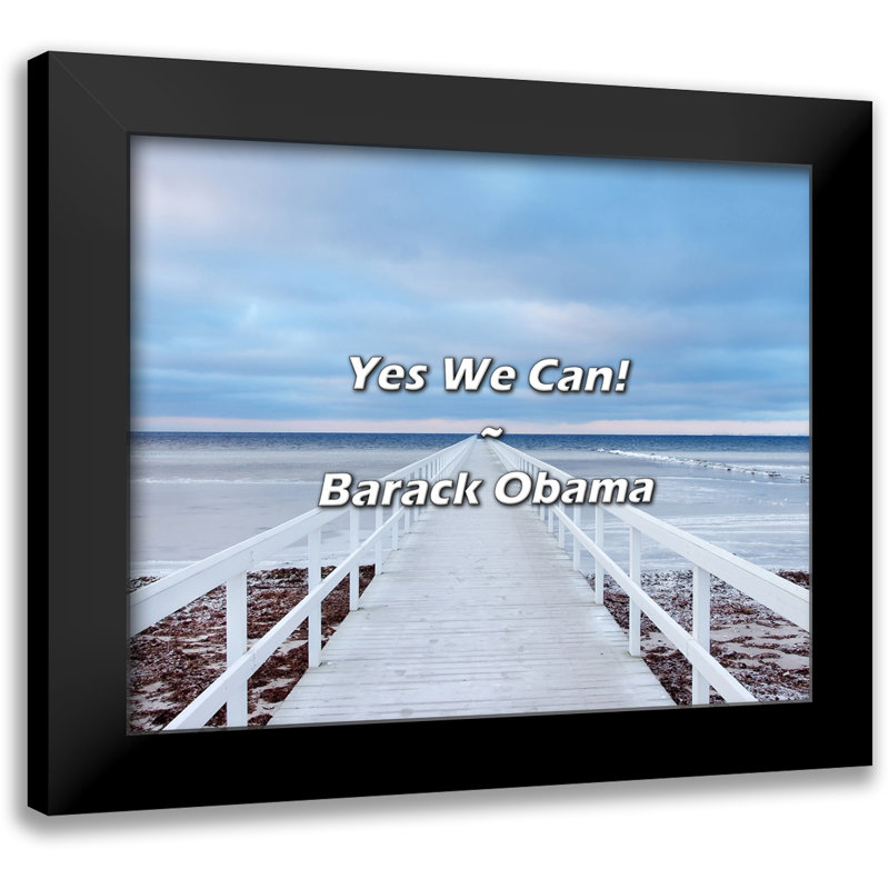 Barack Obama Quote: Yes We Can!